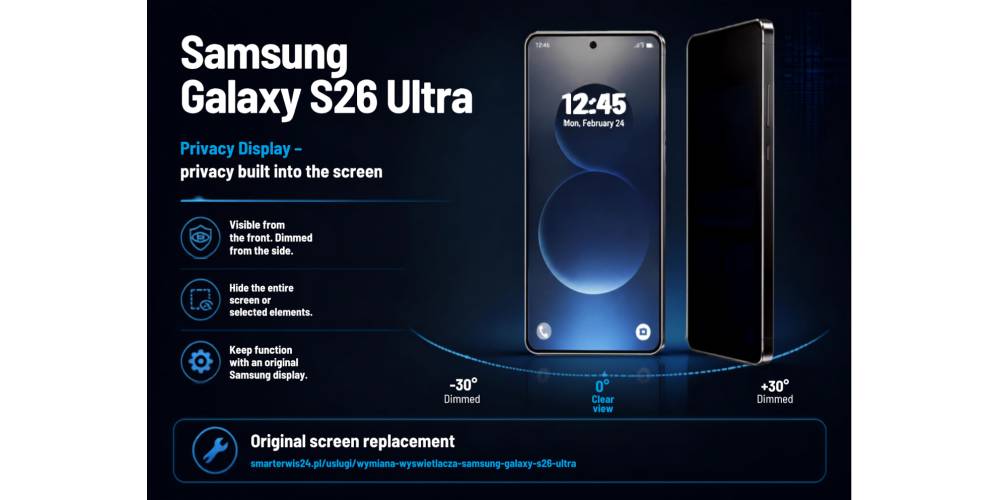 Privacy Display w Samsung Galaxy S26 Ultra &ndash; jak działa wbudowany &bdquo;prywatny wyświetlacz